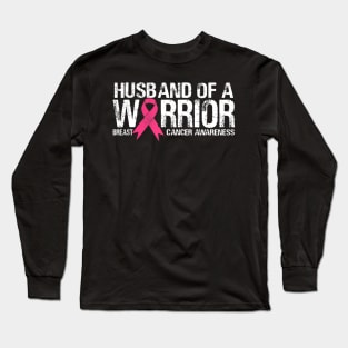 Husband of a Warrior Breast Cancer awareness Long Sleeve T-Shirt